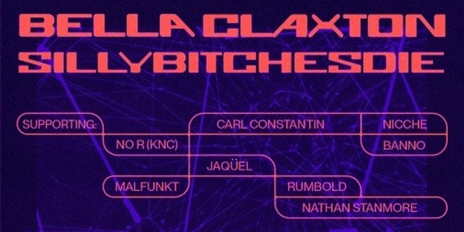 Banner image for Dayglow presents: Bella Claxton ft. Sillybitchesdie