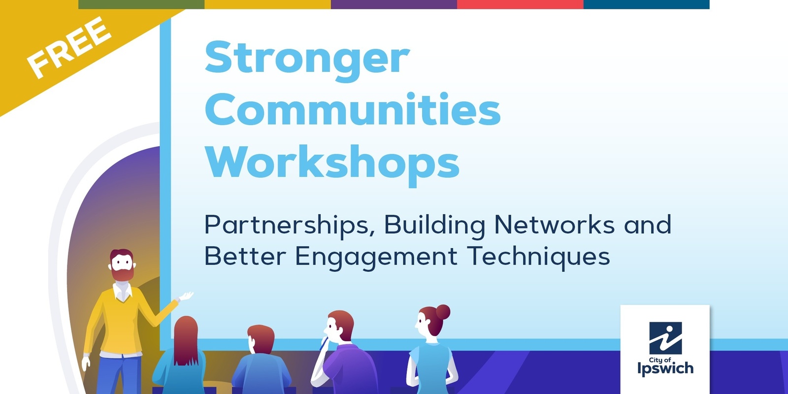 Banner image for Stronger Communities  -  Forming Partnerships, Building Networks and Better Engagement Techniques