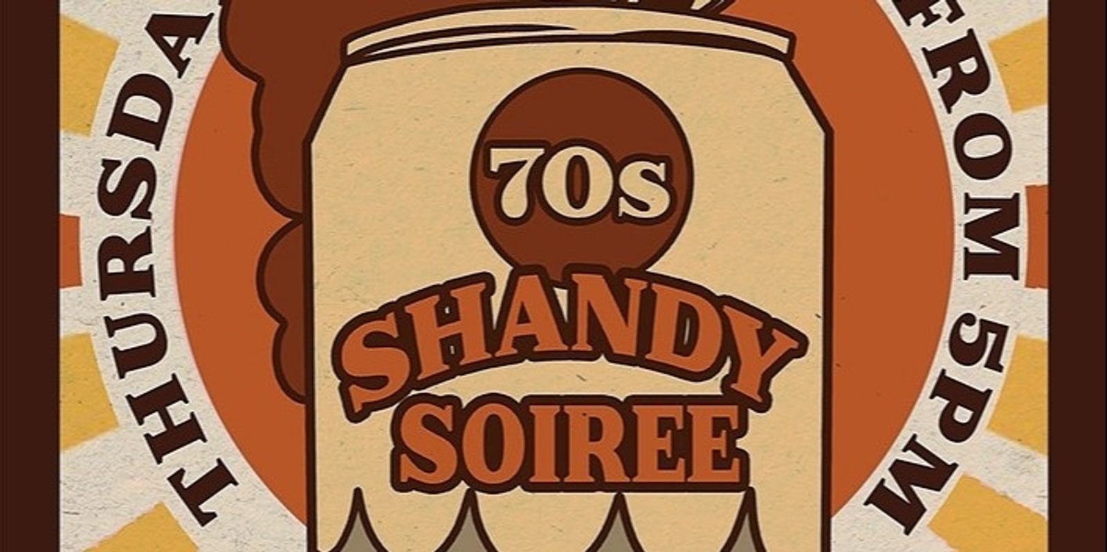 Banner image for 70's Shandy Soiree [CANCELLED]