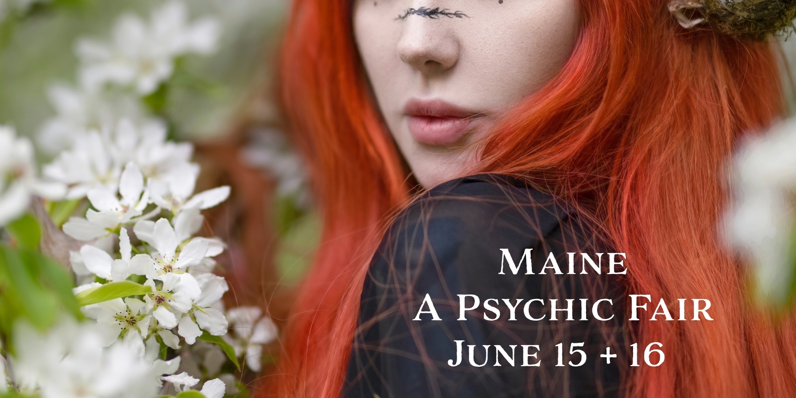 Banner image for A Psychic Fair: Reawakening (June 15 + 16) Augusta, Maine