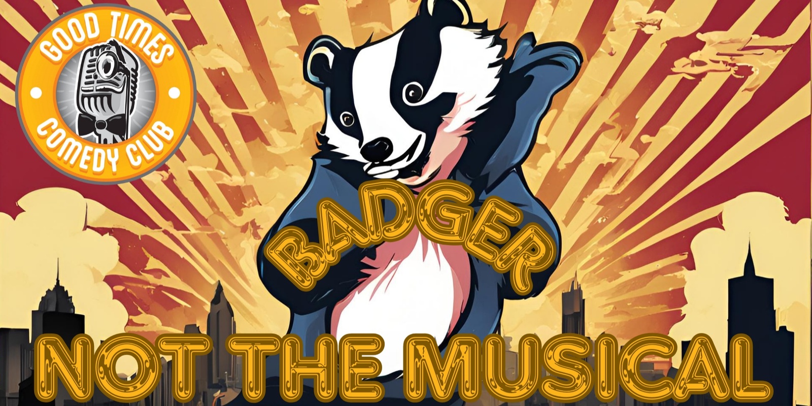 Banner image for Badger - Not the Musical