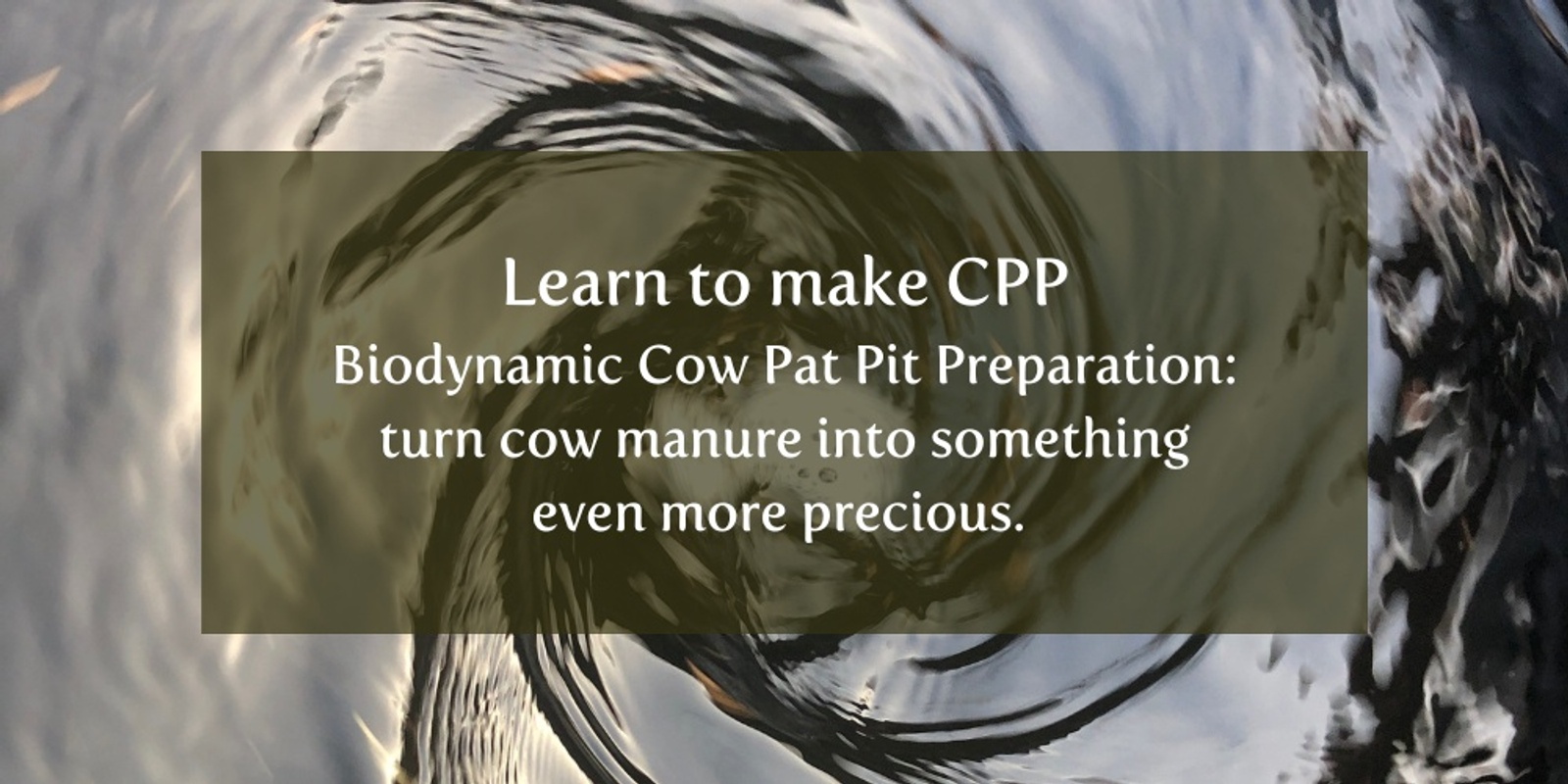 Banner image for Beginner's Biodynamics: Learn to make CPP, the Cow Pat Pit Preparation