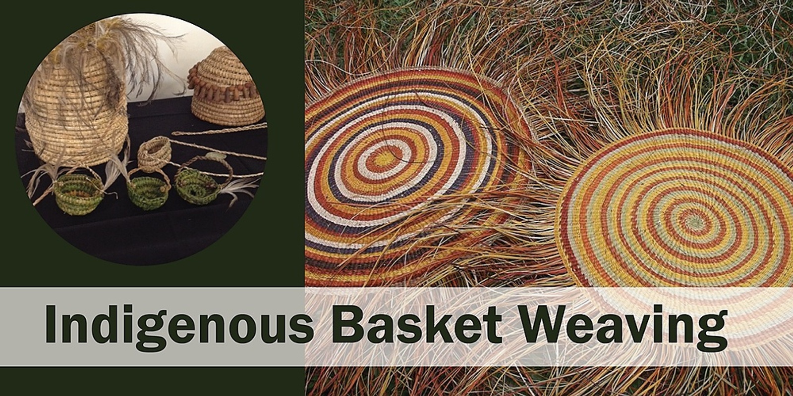 Banner image for CANCELLED: Indigenous Basket Weaving Workshop