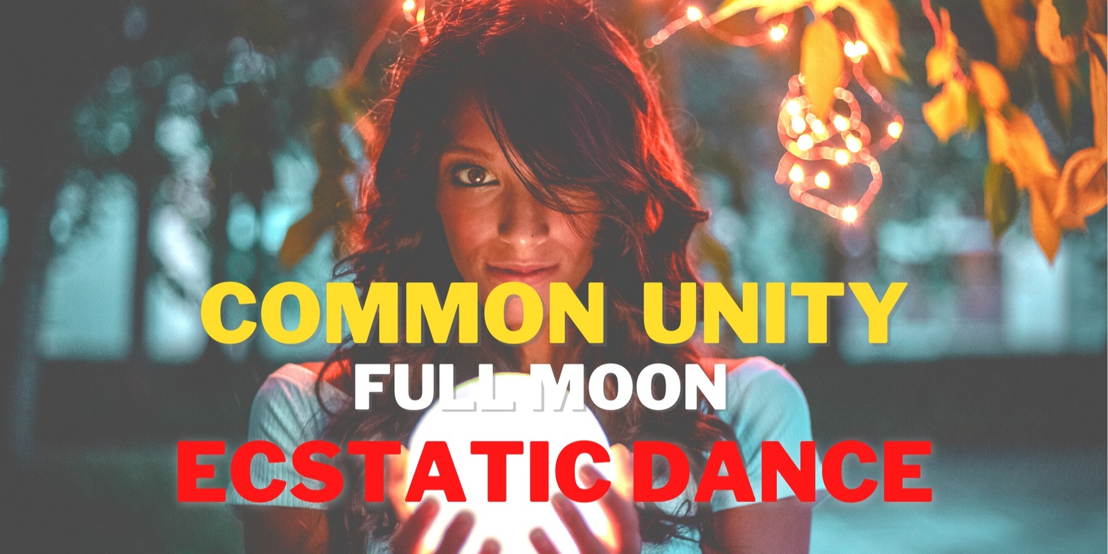 Banner image for Common Unity - Full Moon Ecstatic Dance