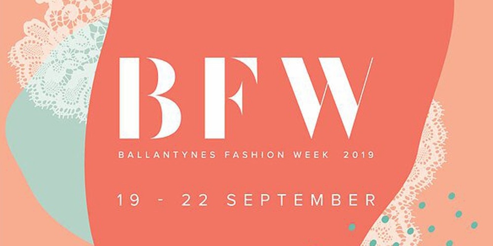 Banner image for Ballantynes Fashion Week 2019 Opening Show