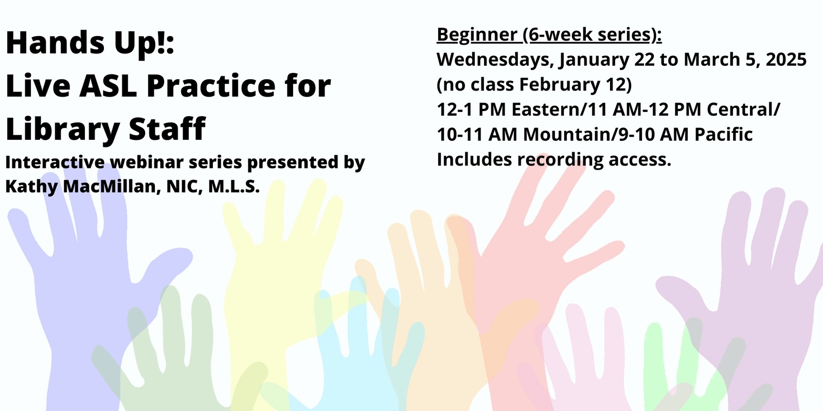 Banner image for Hands Up! Live ASL Practice for Library Staff (Beginner)