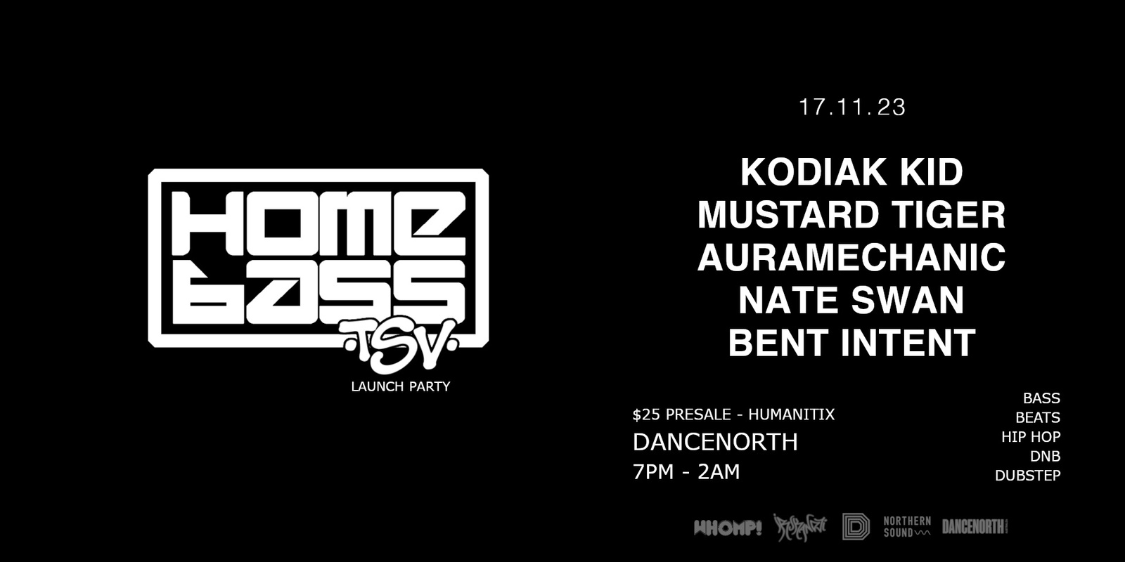 Banner image for HOMEBASS TSV LAUNCH PARTY feat. KODIAK KID | MUSTARD TIGER | AURAMECHANIC | NATE SWAN | BENT INTENT