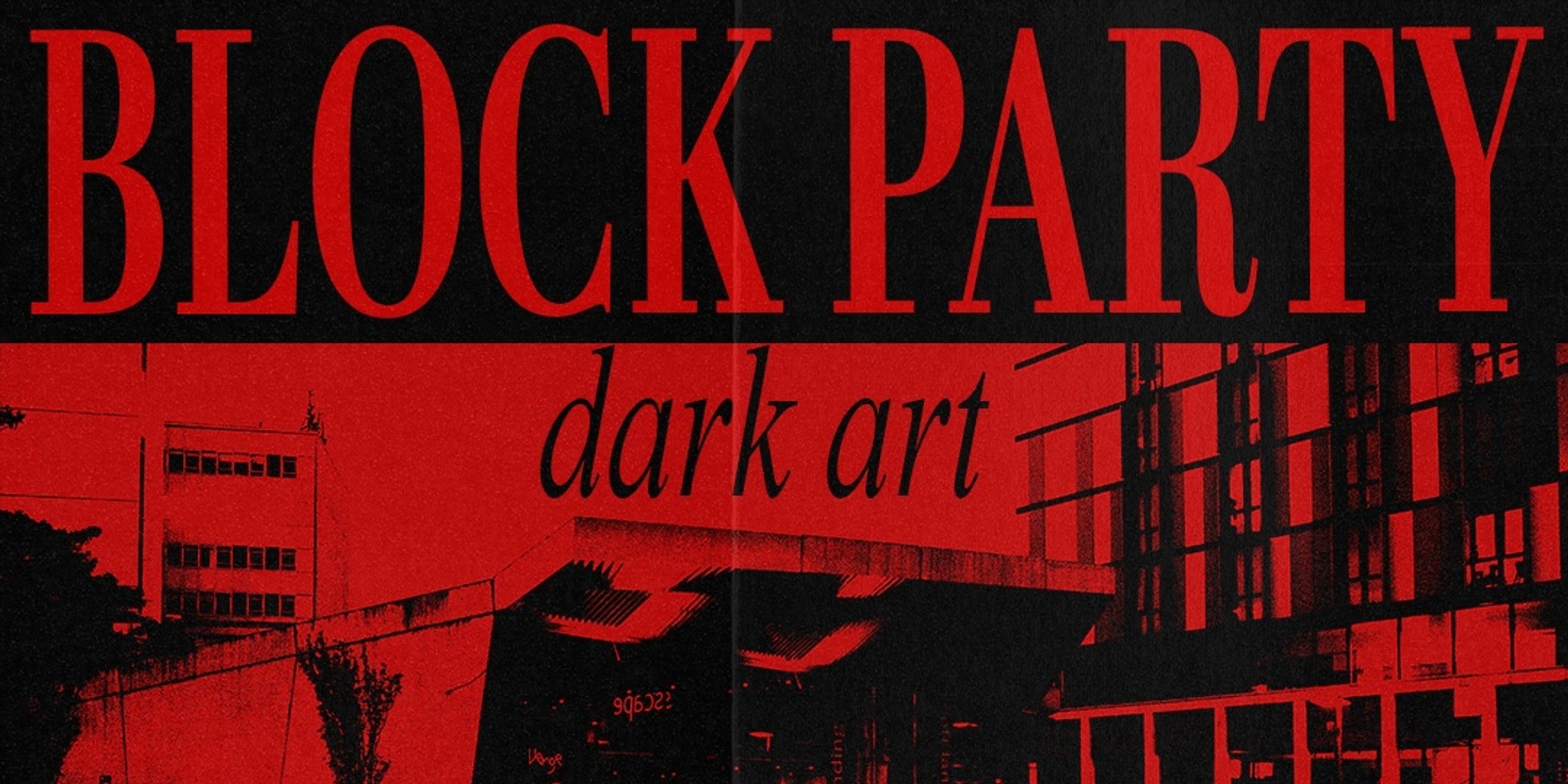 Banner image for Creative Awards Block Party: Dark Art