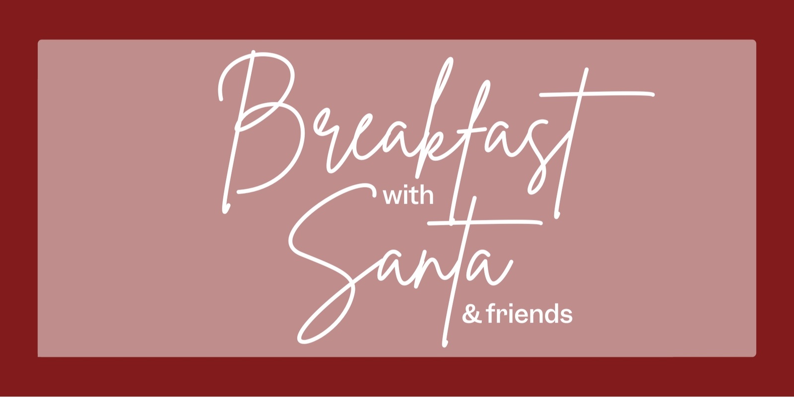 Banner image for Breakfast with Santa