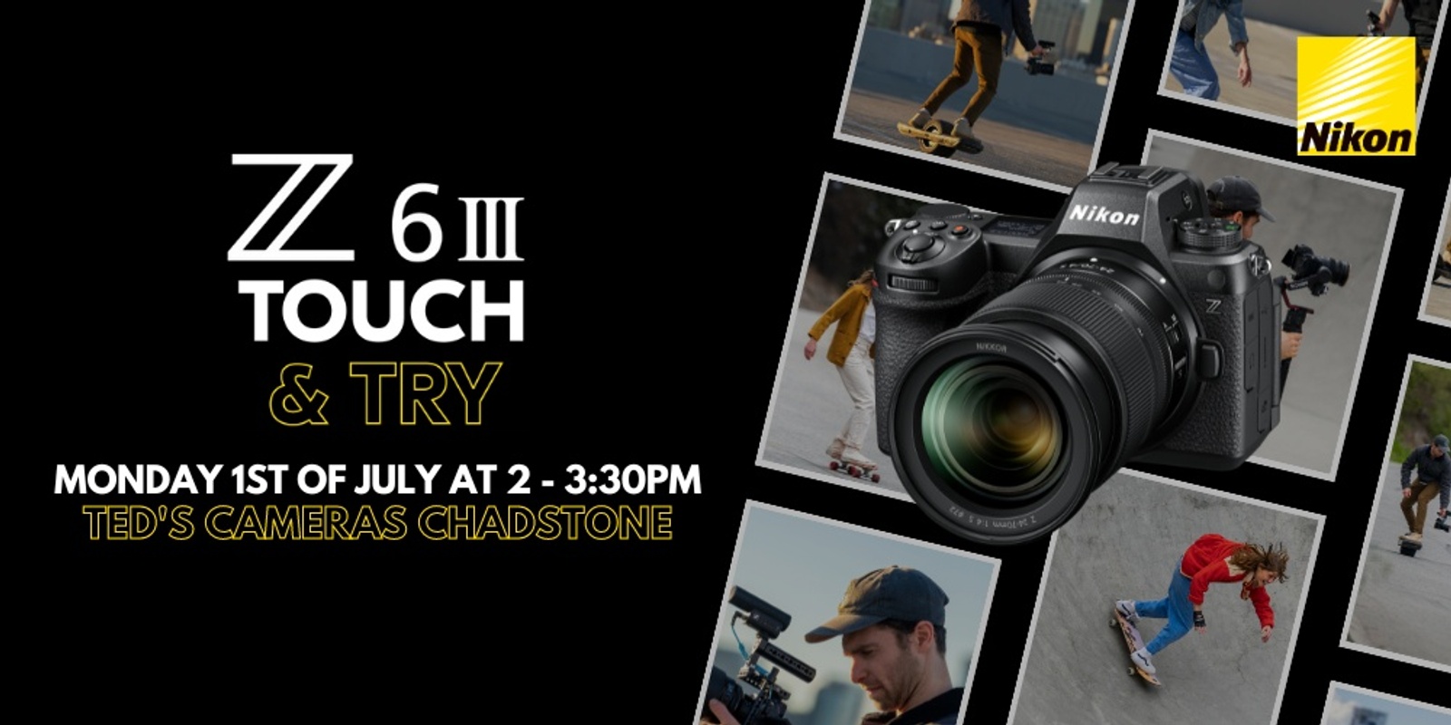 Banner image for Nikon Z6III Touch & Try Ted's Cameras Chadstone