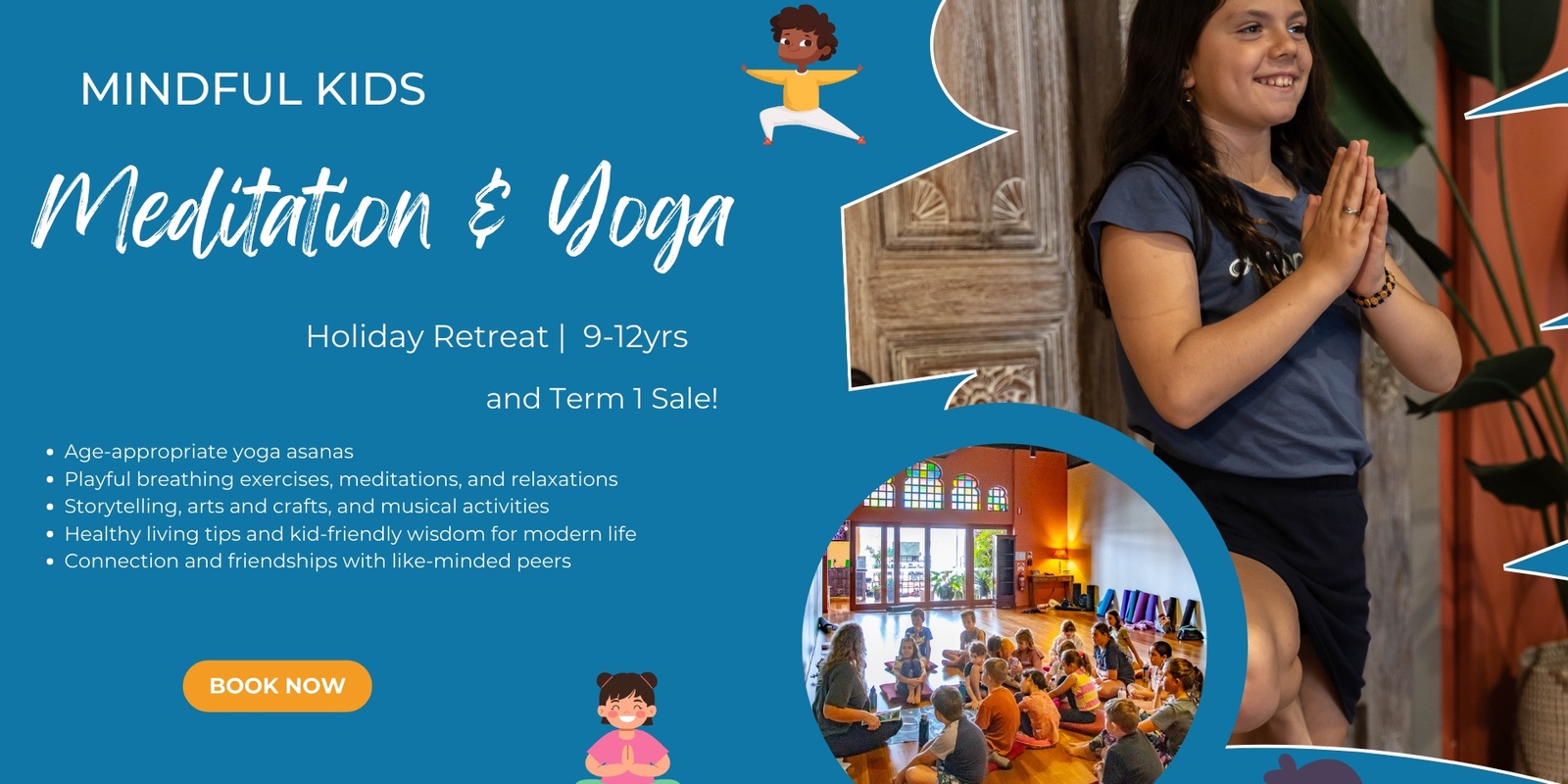 Banner image for Mindful Kids Meditation & Yoga Holiday Retreat (9-12yrs) + Term 1 Sale 