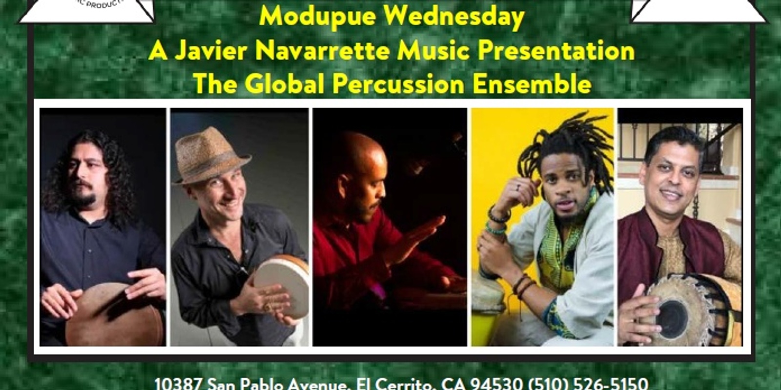 Banner image for Modupue Wednesday, A Javier Navarrette Music Presentation The Global Percussion Ensemble at The Annex Sessions, brought to you by SunJams and Javier Navarrette Music