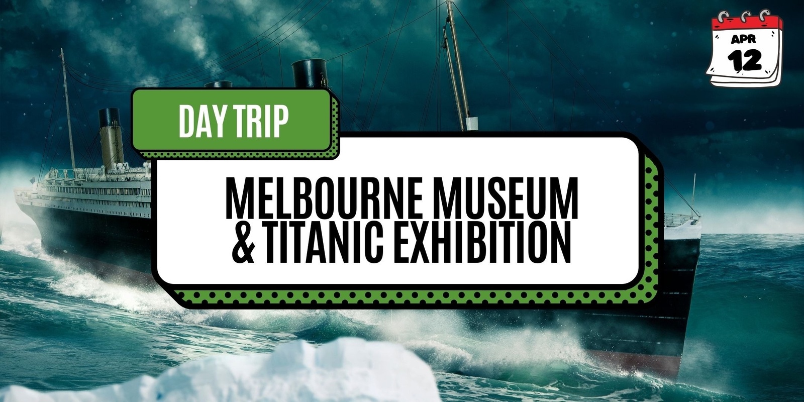 Banner image for Day Trip: Melbourne Museum & Titanic Exhibition