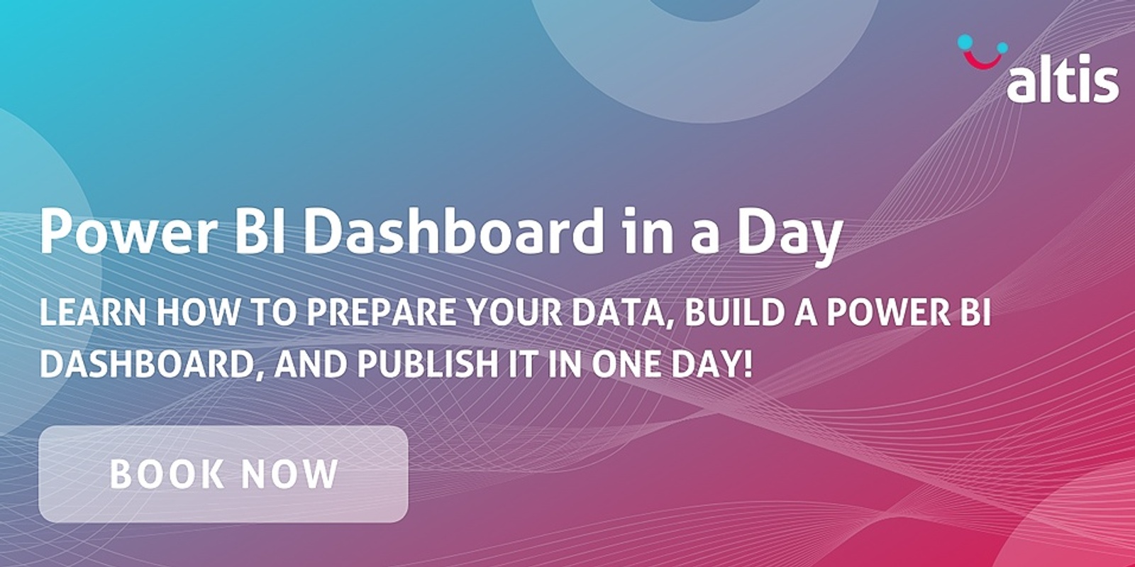 Banner image for Power BI Dashboard in a Day - August 2022