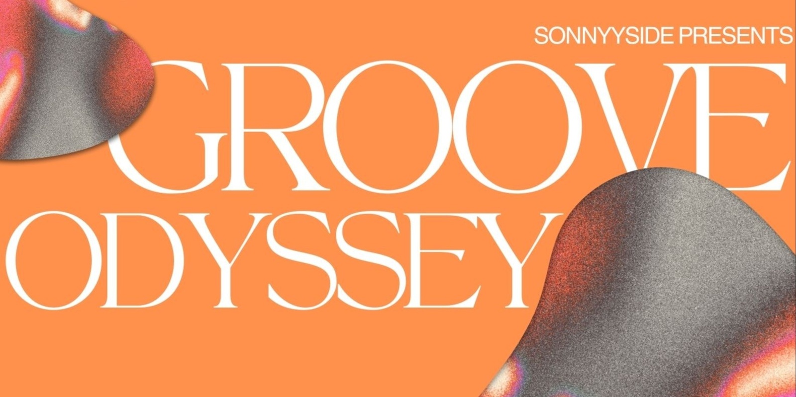 Banner image for Sonnyyside Presents: Groove Odyssey