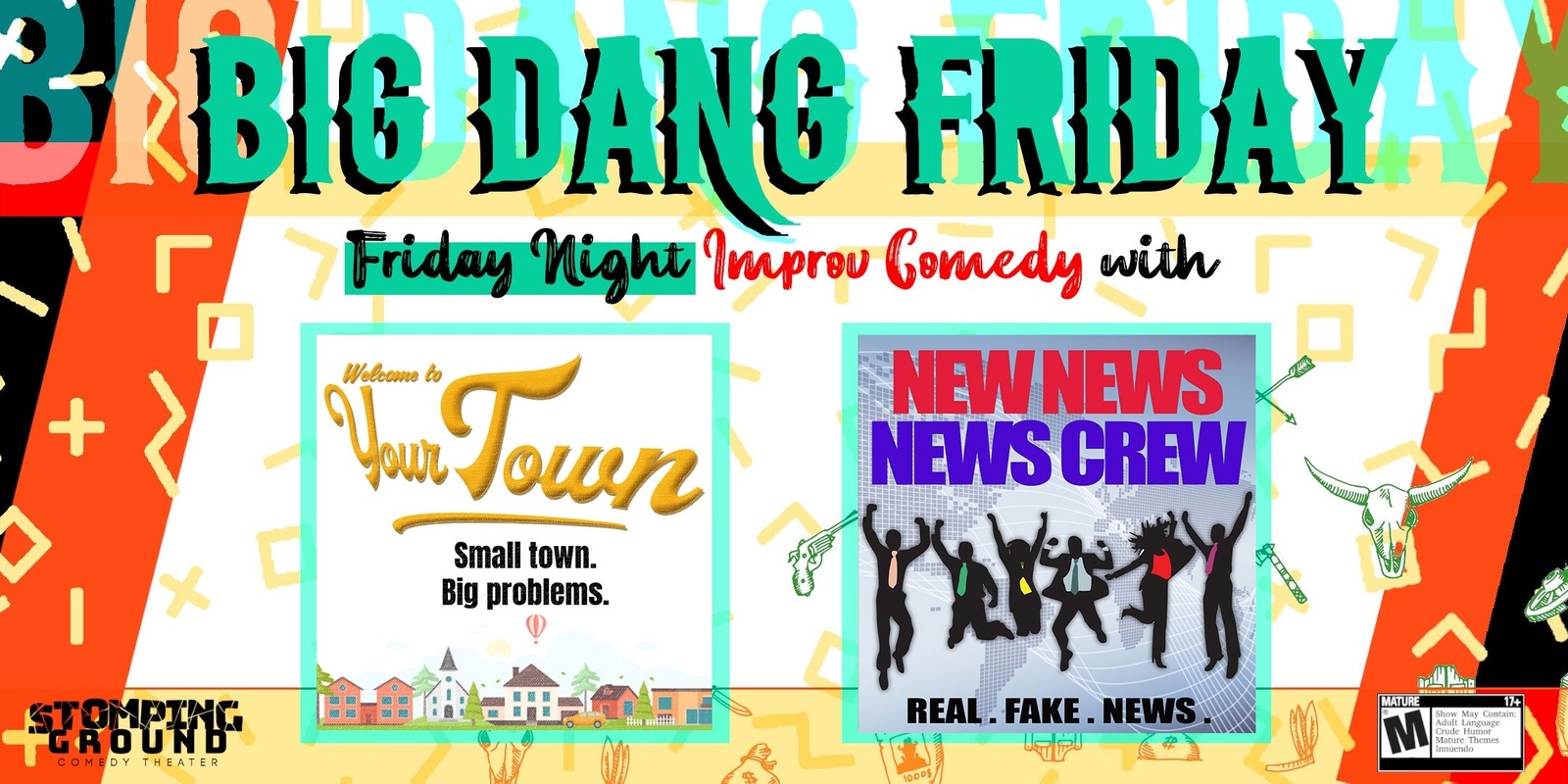 Banner image for Big Dang Friday featuring Welcome to Your Town & New News News Crew