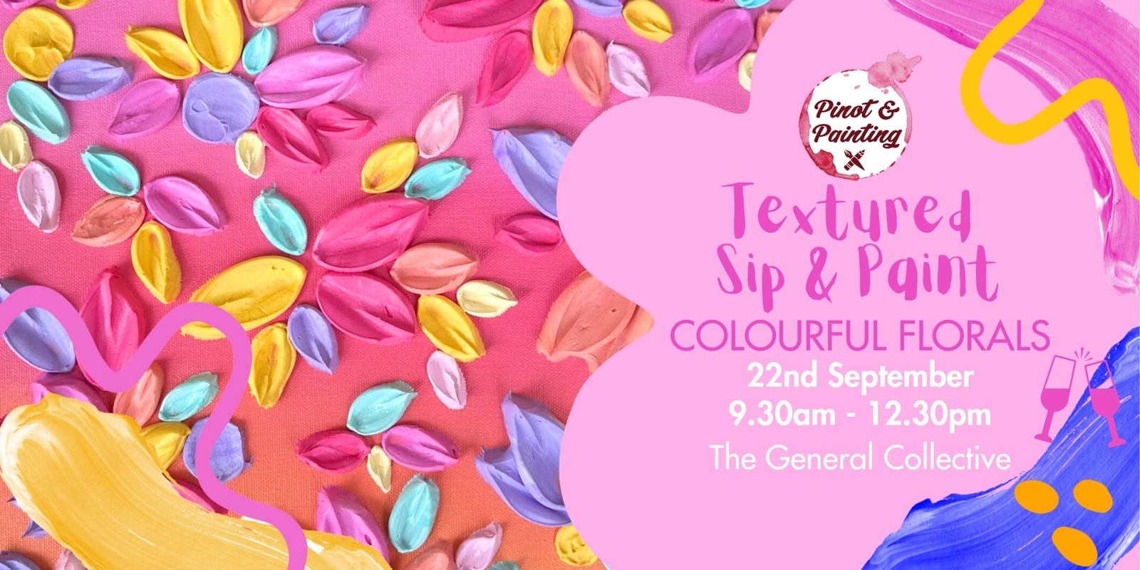 Banner image for Textured Sip & Paint: Colourful Florals @ The General Collective