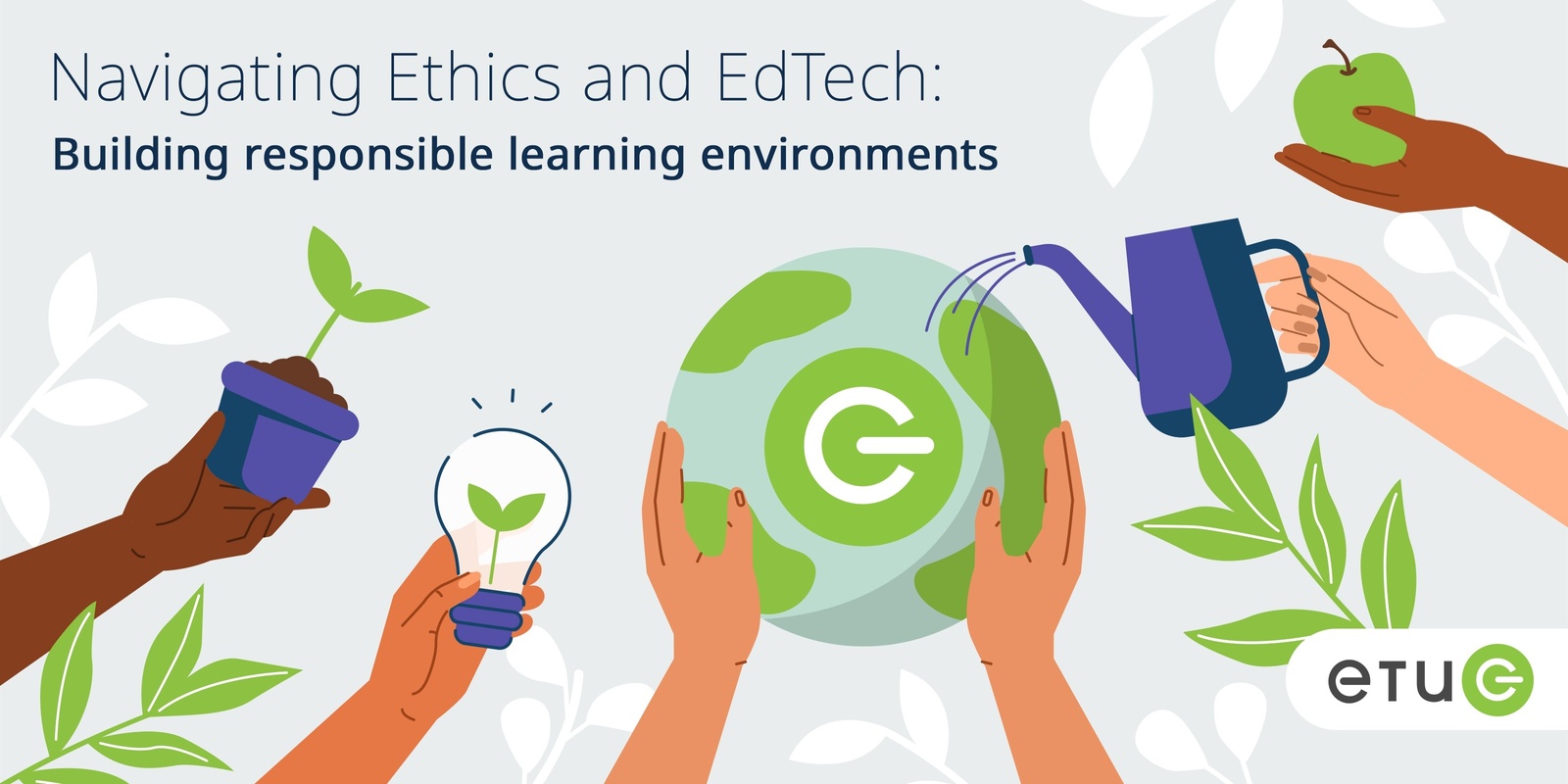 Banner image for ETUG Fall 2024 Workshop: Navigating Ethics and EdTech - Building responsible learning environments