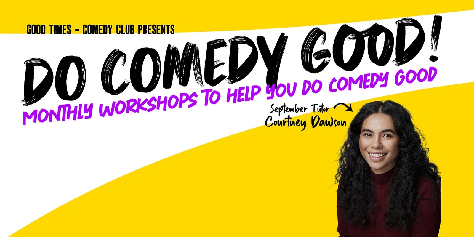 Banner image for Do Comedy Good Workshop Series - September 2024 Courtney Dawson