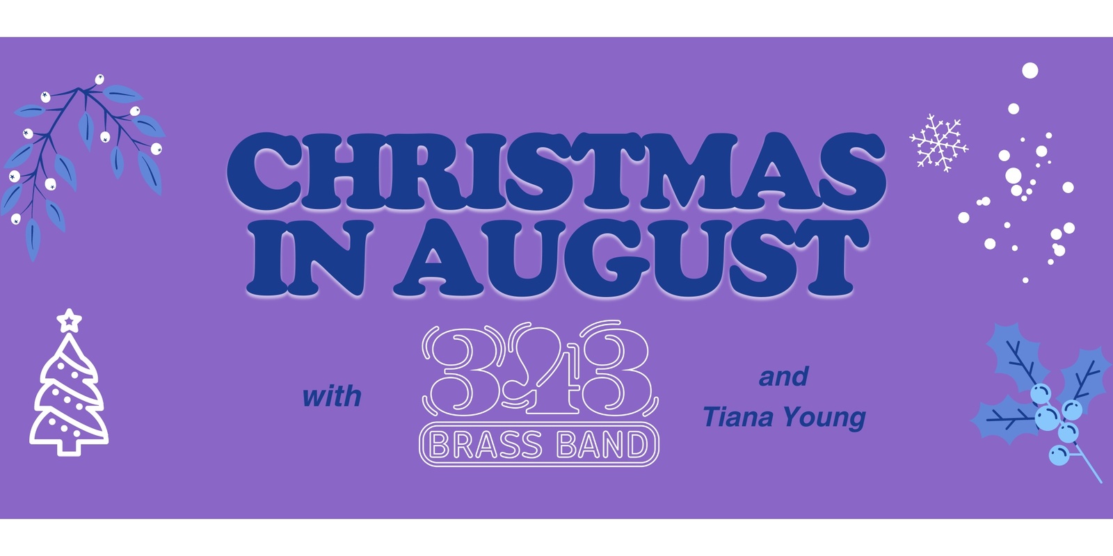 Banner image for 343 Brass Band presents: Christmas in August