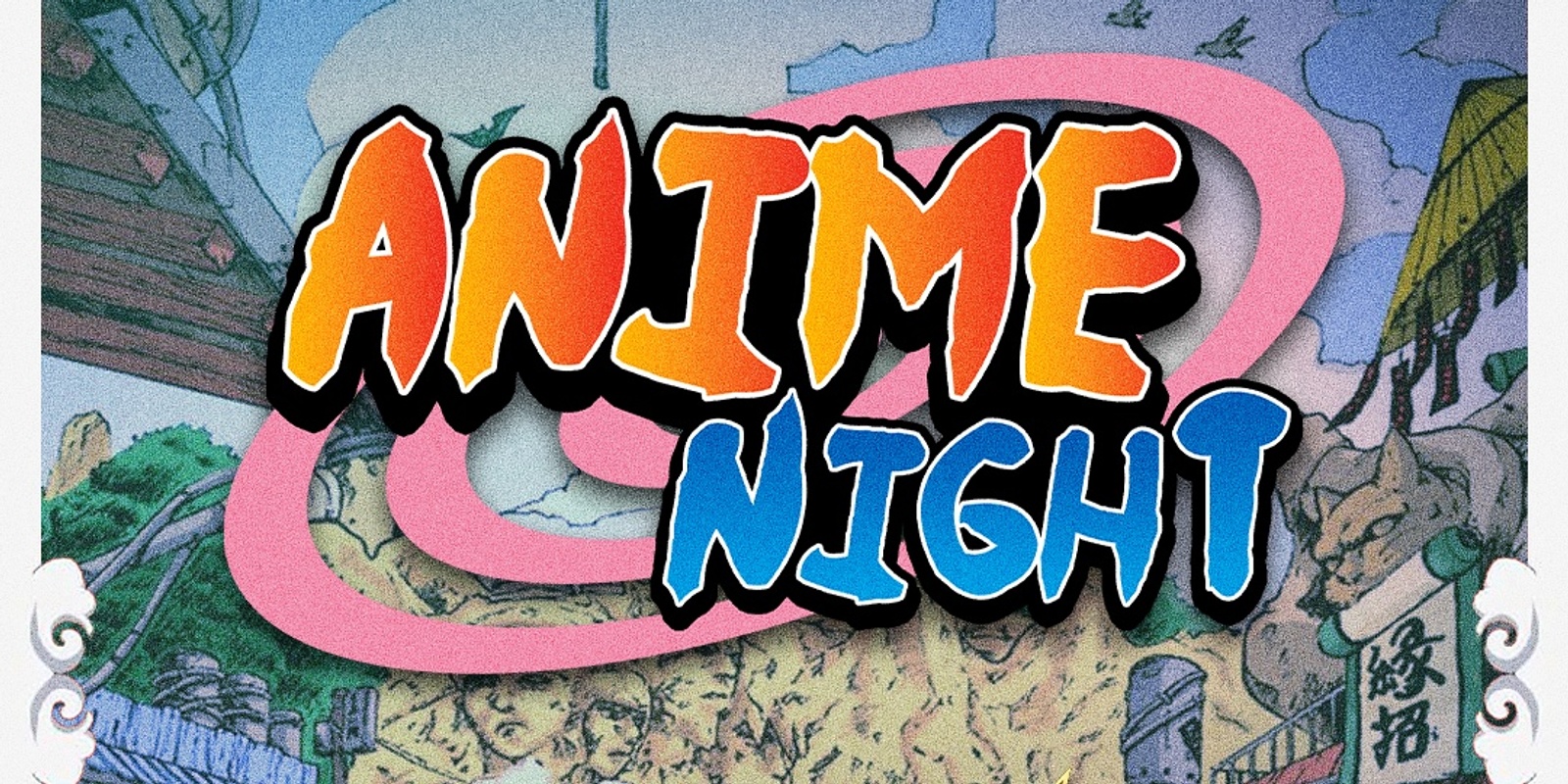 Banner image for ANIME NIGHT with DJT & HYDEHEART
