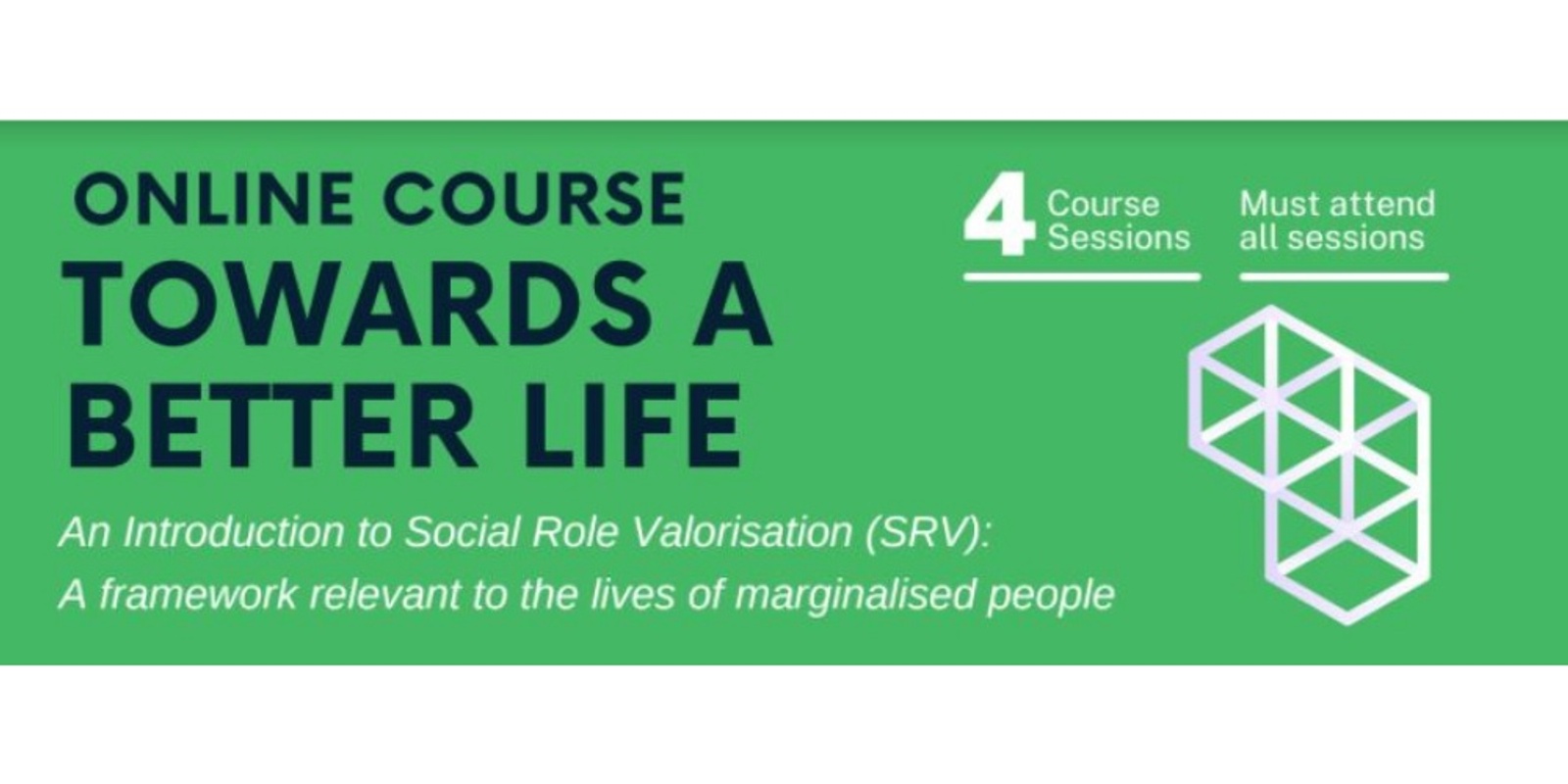 Banner image for EOI: Towards a Better Life: Introduction to Social Role Valorization (SRV) 