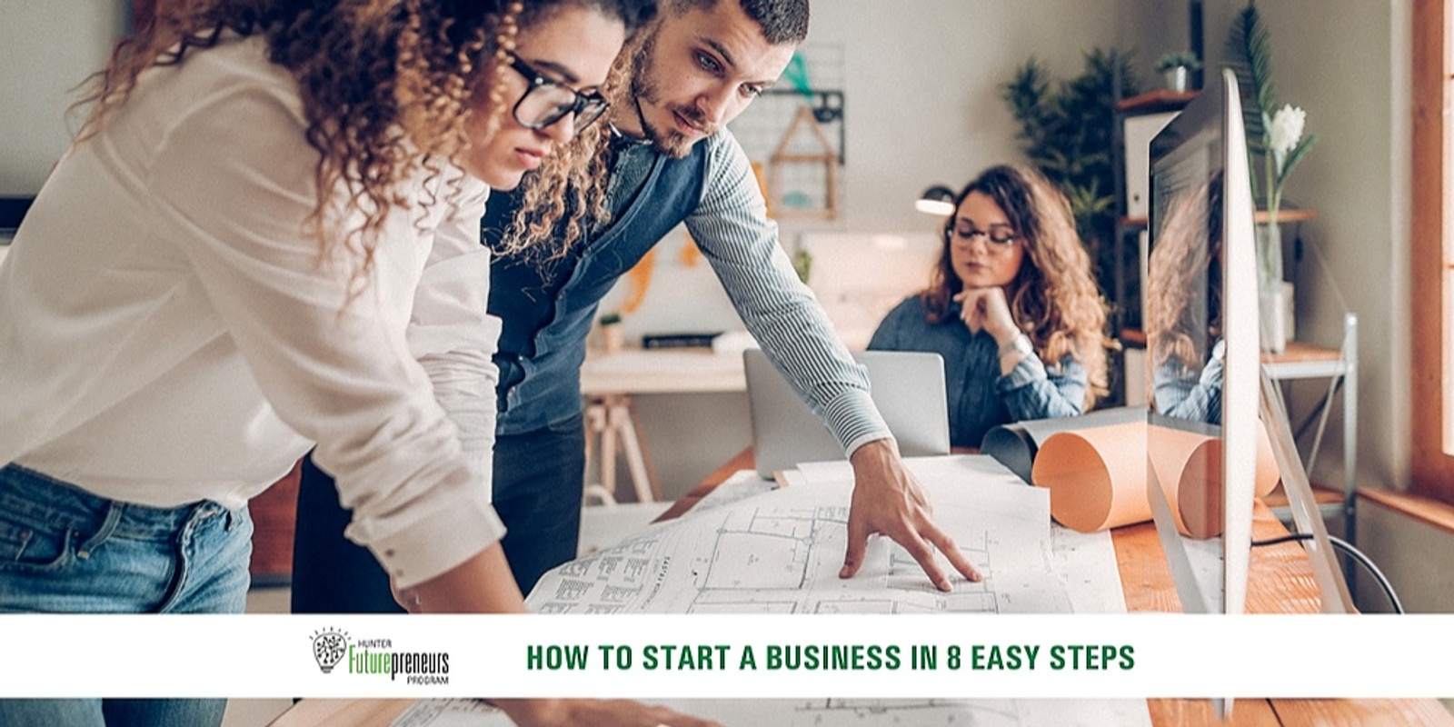 How to Start a Business in 8 Easy Steps