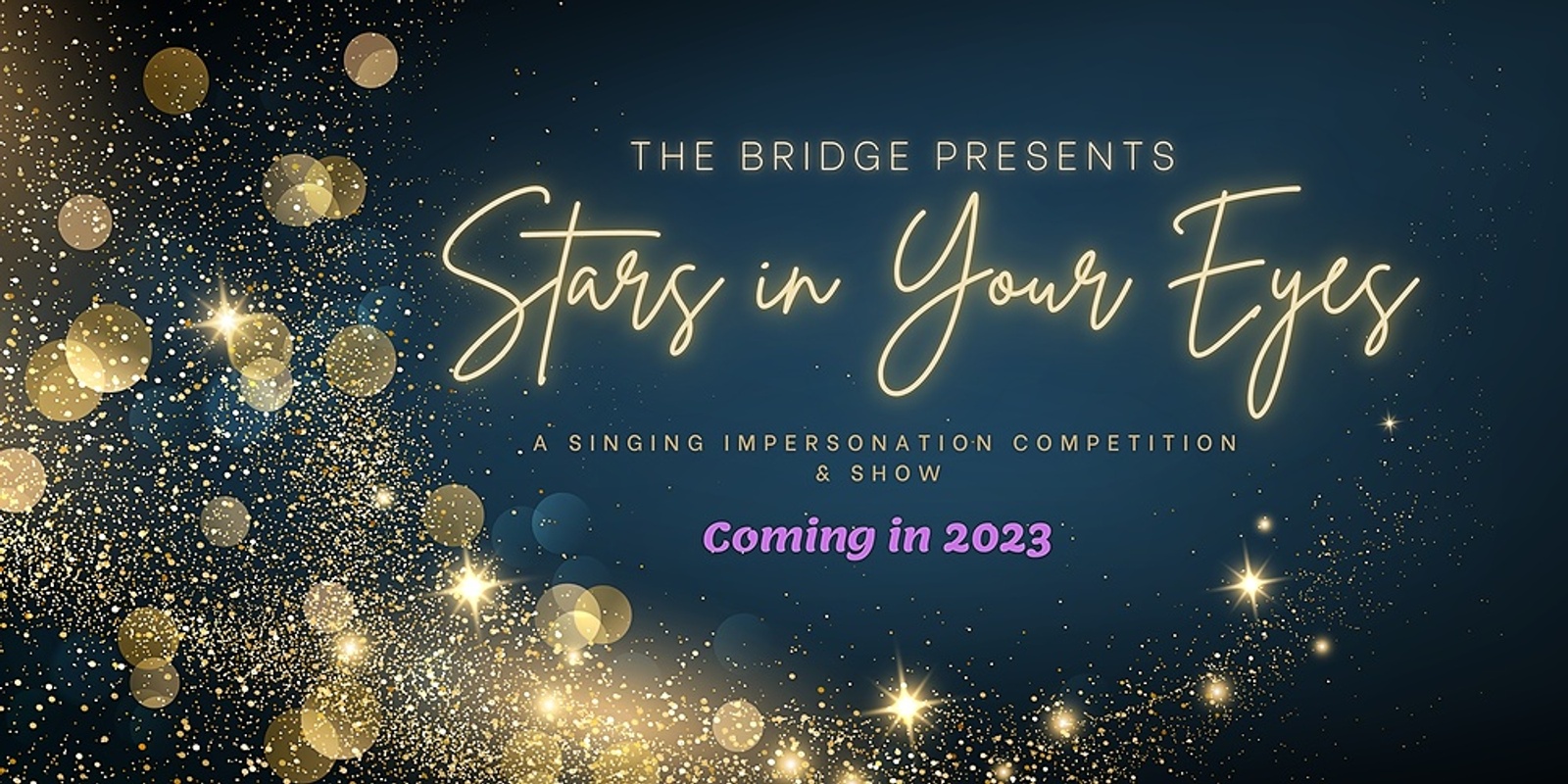 Banner image for The Bridge Presents Stars in your Eyes
