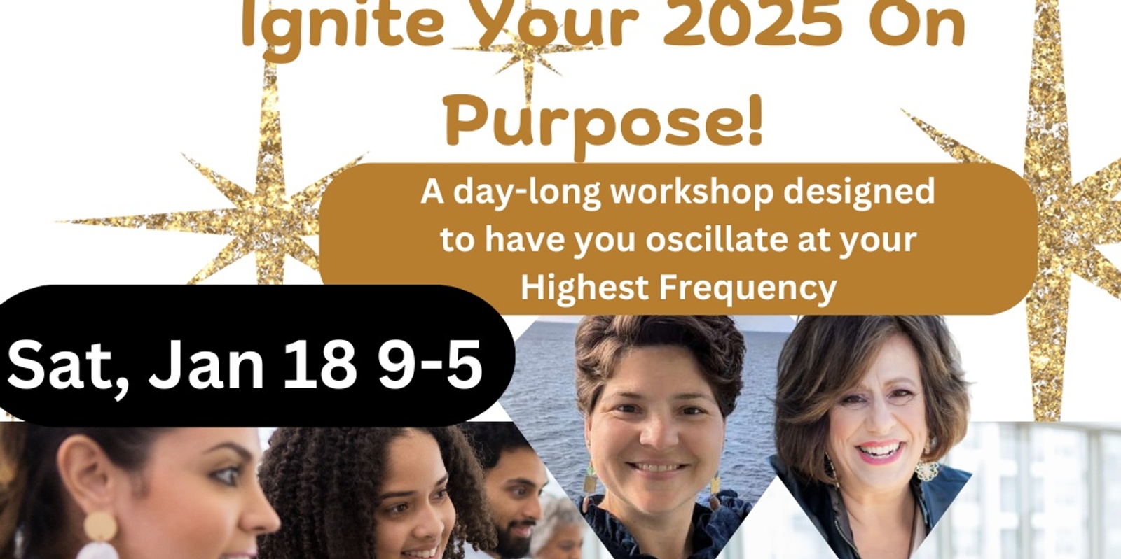 Banner image for Ignite Your 2025 on Purpose!  Passion, Health & Wellness Re-Imagined!