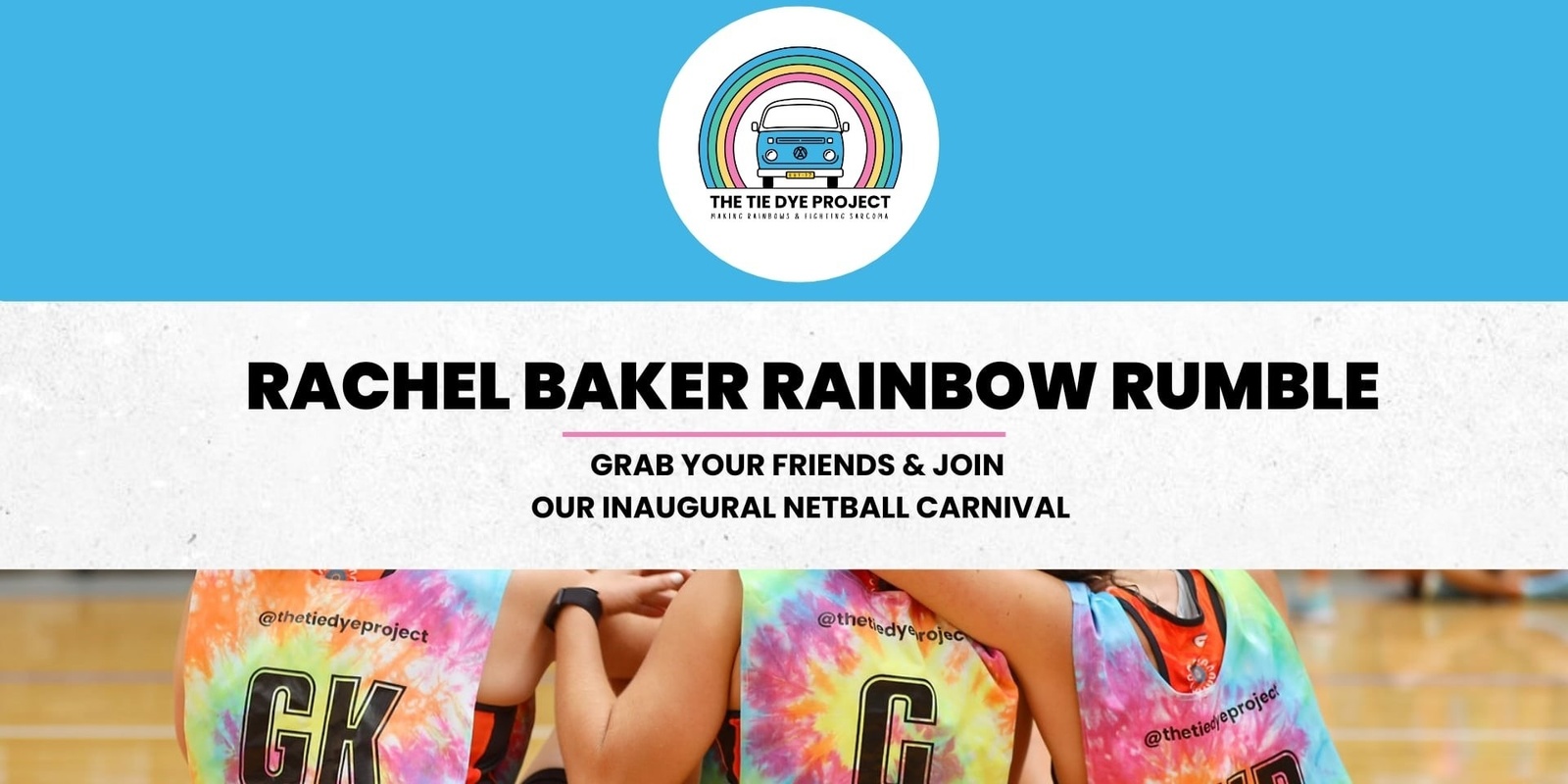 Banner image for The Tie Dye Project | Netball Carnival