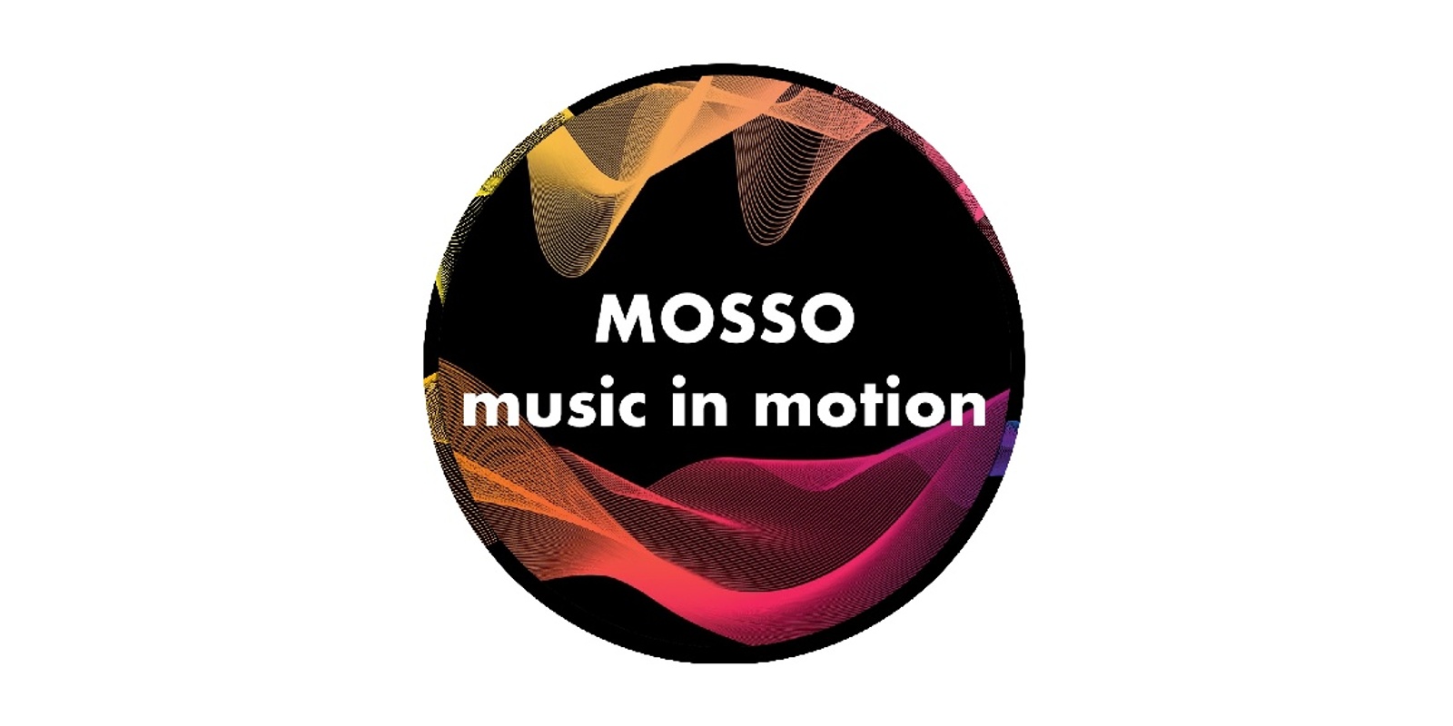 Banner image for MOSSO: music in motion