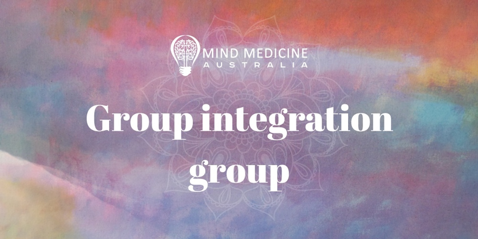 Banner image for Mind Medicine Australia - Group Integration Session (AEST)