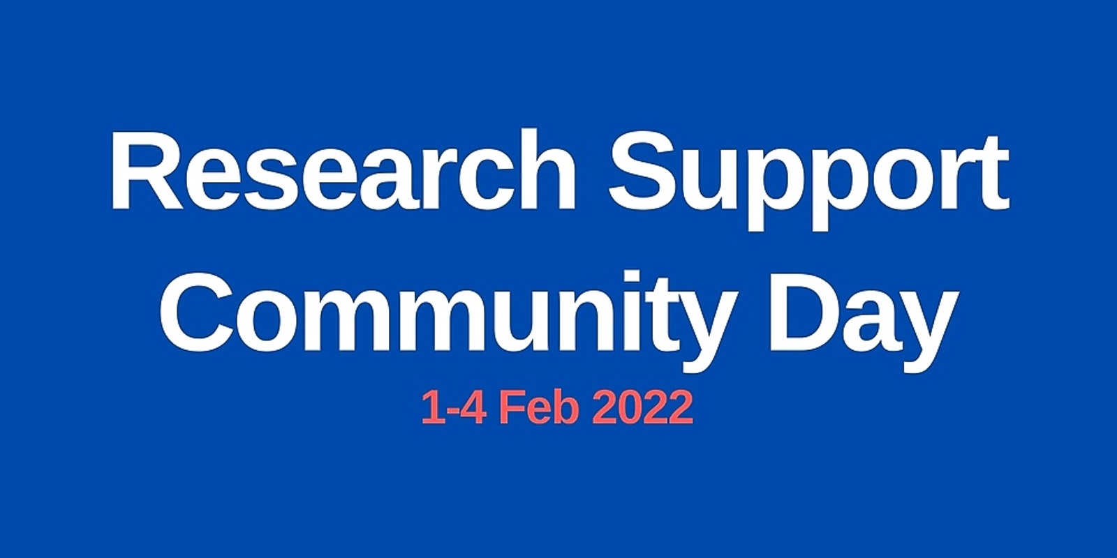 Banner image for Research Support Community Day 2022