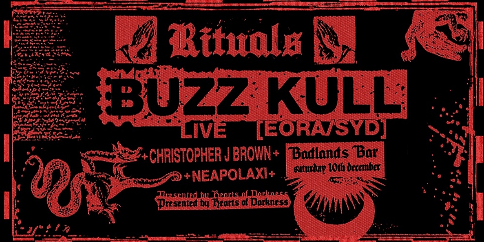 Banner image for + RITUALS ft BUZZ KULL (SYD) + CHRISTOPHER J BROWN + NEAPOLAXI + MORE +