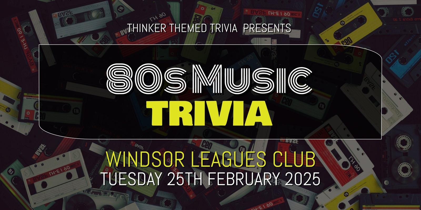 Banner image for 80s Music Trivia 2025 - Windsor Leagues Club