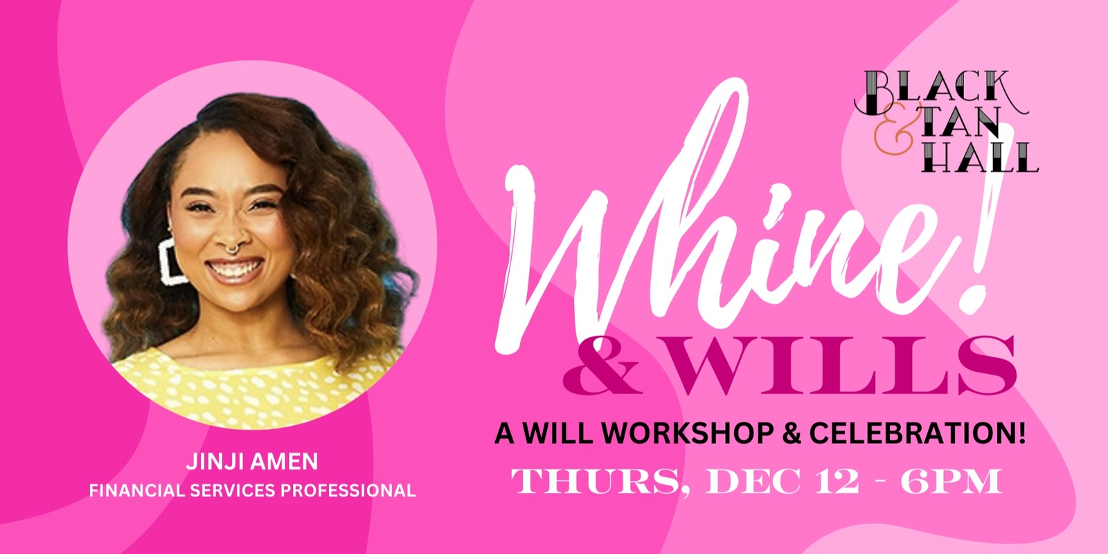 Banner image for Whine & Wills - A Will Workshop & Celebration