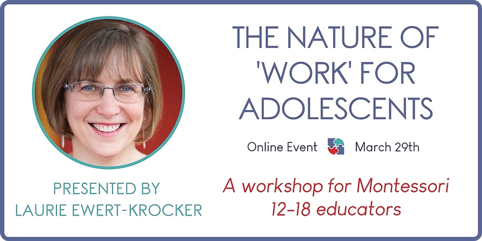 Banner image for The Nature of 'Work' for Adolescents with Laurie Ewert-Krocker