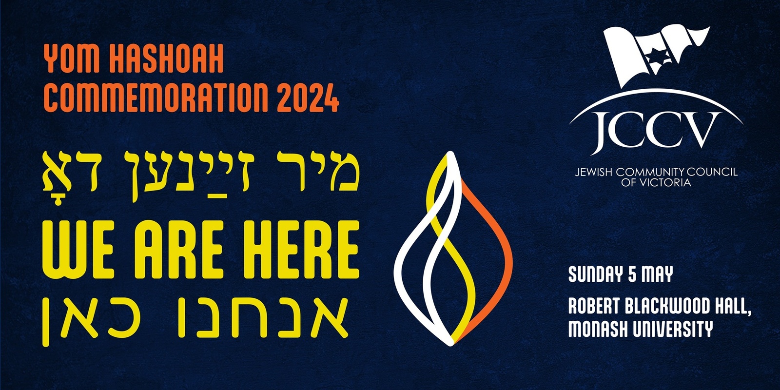 Banner image for Yom Hashoah Commemoration 2024 | We are Here