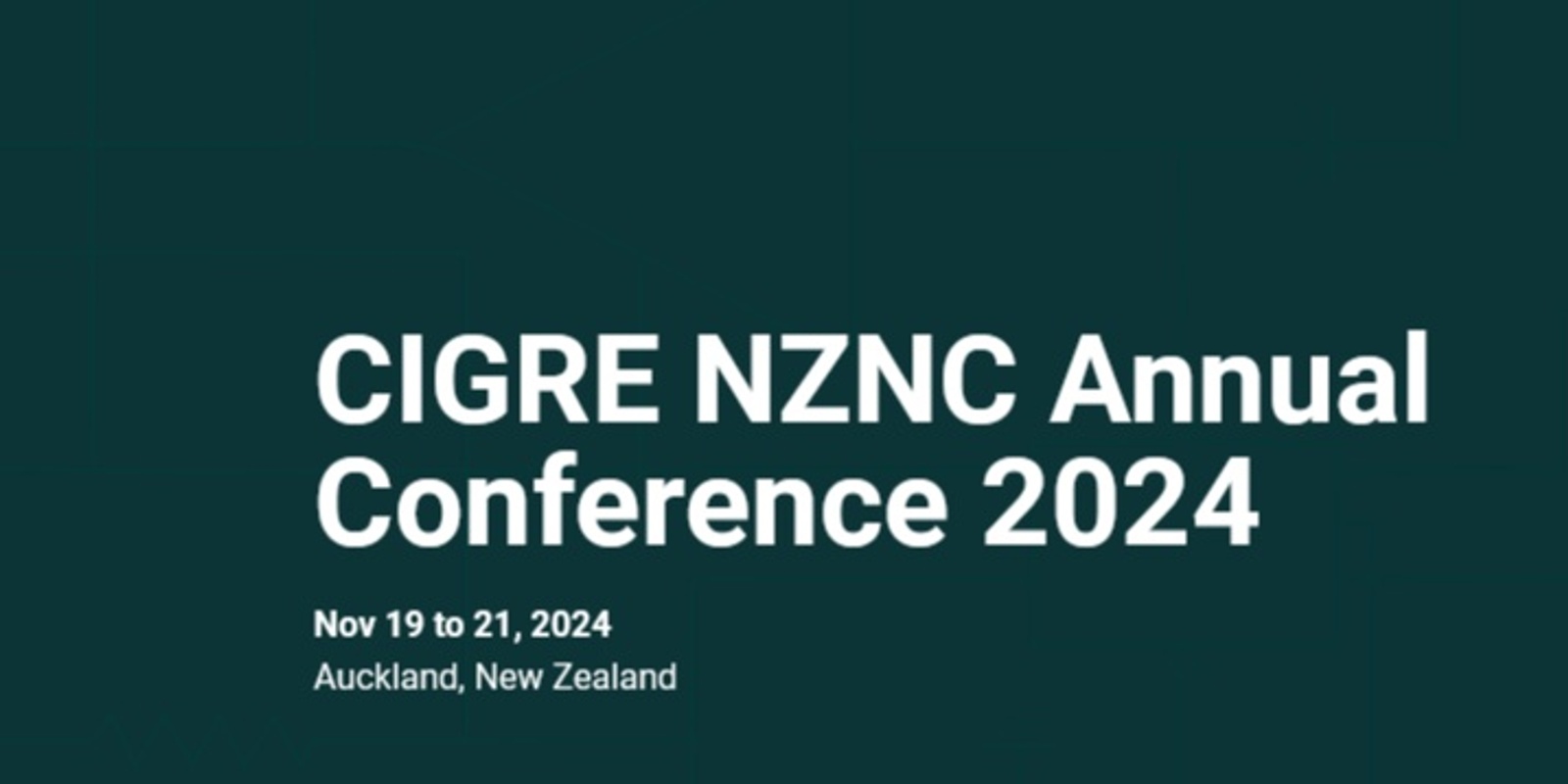 Banner image for CIGRE NZ Annual Conference 2024