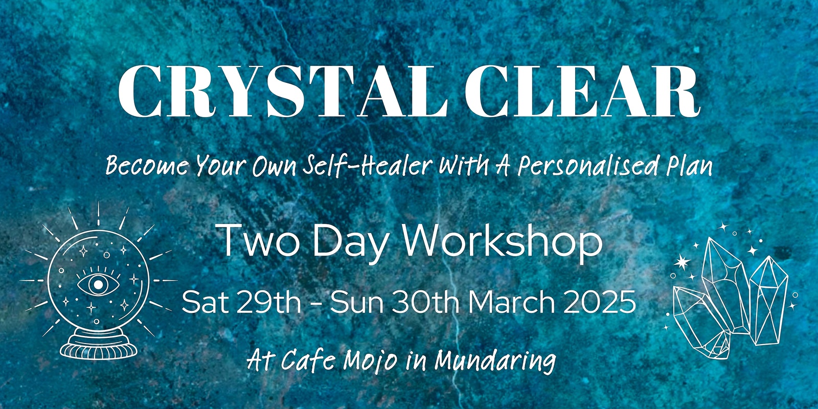 Banner image for Crystal Clear: Become Your Own Self-Healer