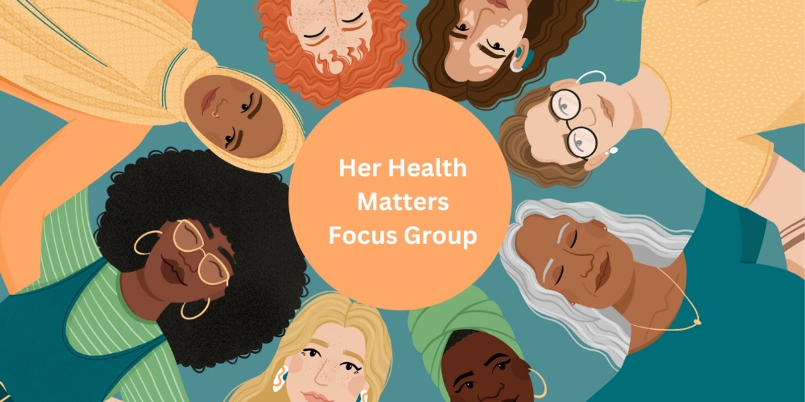 Banner image for Her Health Matters Focus Group - Pyramid Hill