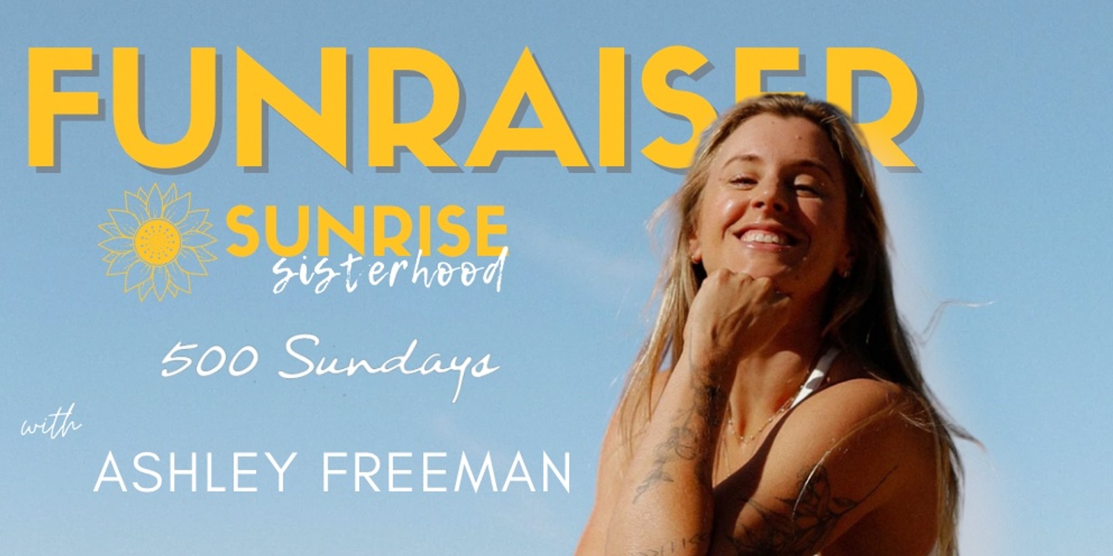 Banner image for (Sunrise Sisterhood) '500 Sundays' Fundraiser with Ashley Freeman