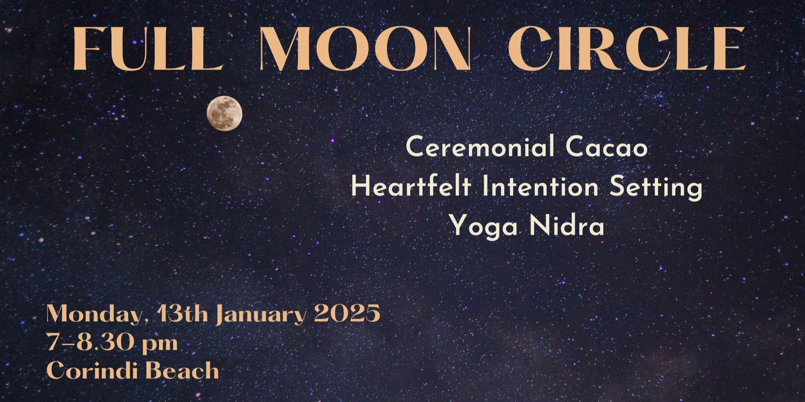 Banner image for FULL MOON CIRCLE Cacao, Heartfelt Intention Setting & Yoga Nidra