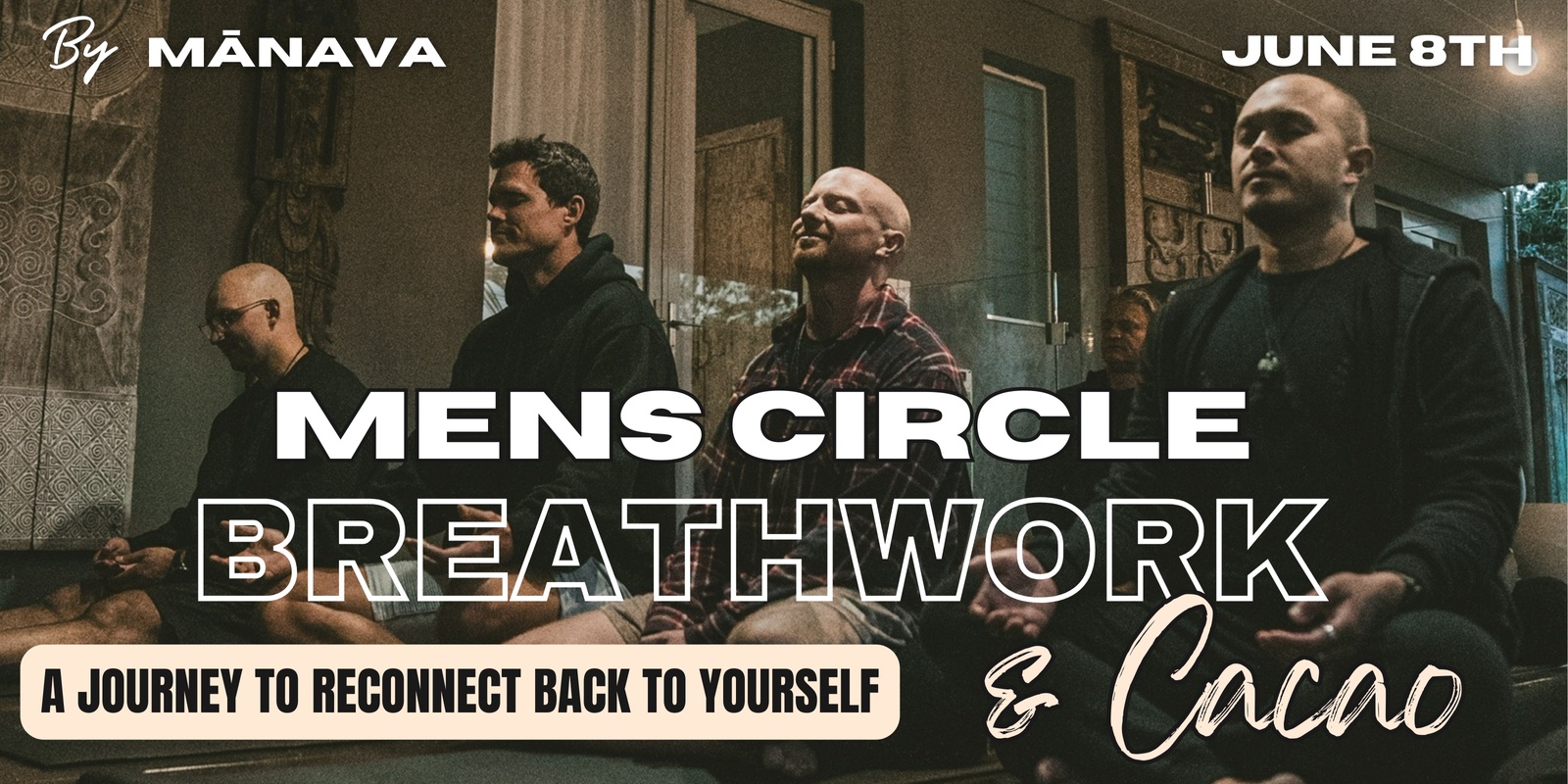 Banner image for MĀNAVA Mens Breathwork Circle & Cacao