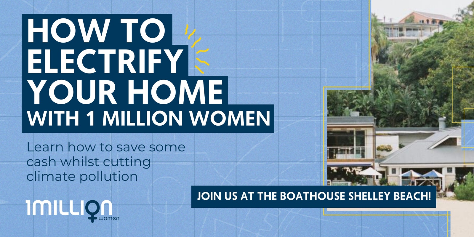 Banner image for How To Electrify Your Home: With 1 Million Women!