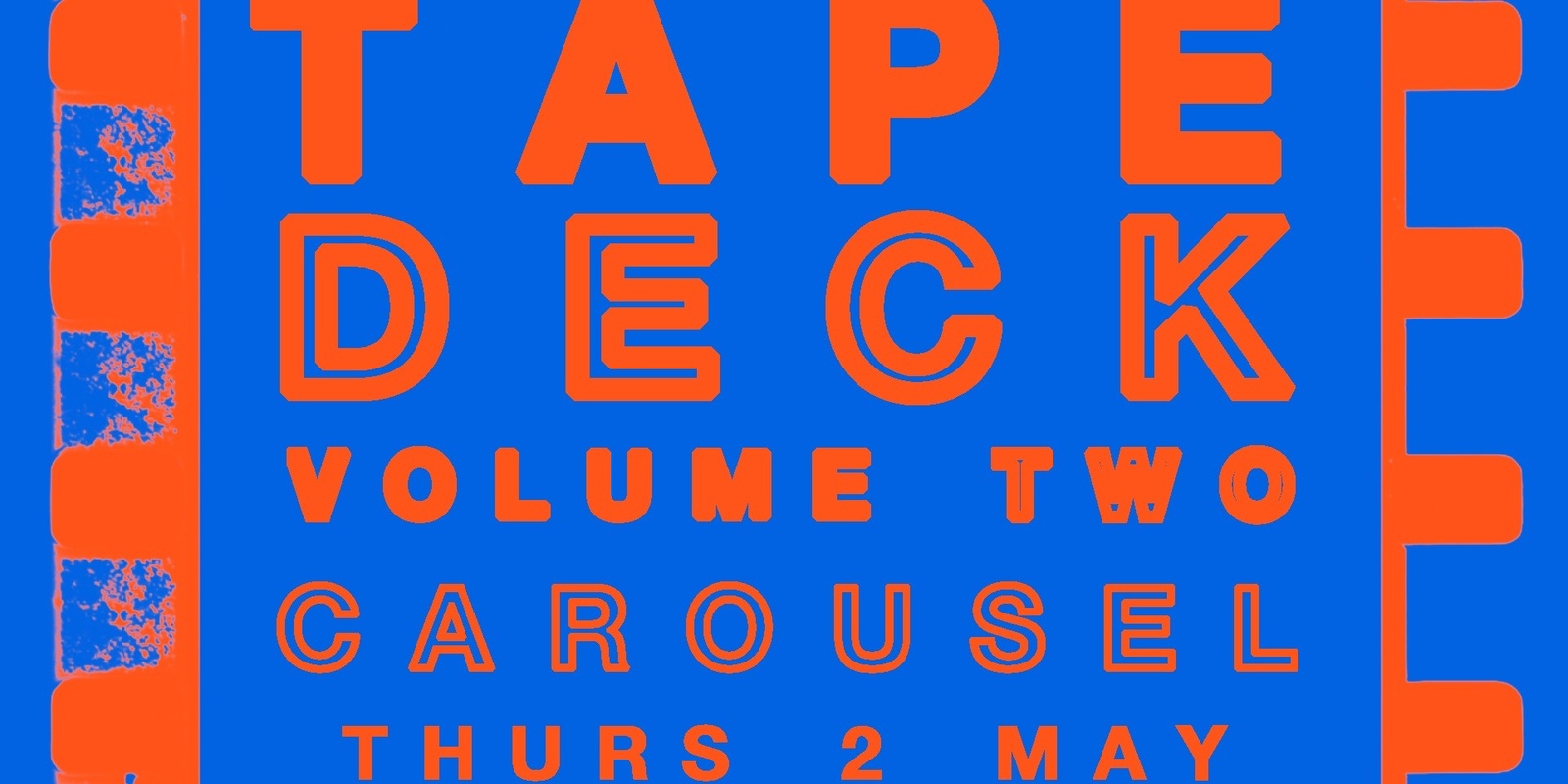 Banner image for TAPE DECK : Volume 2 @ Carousel Bar