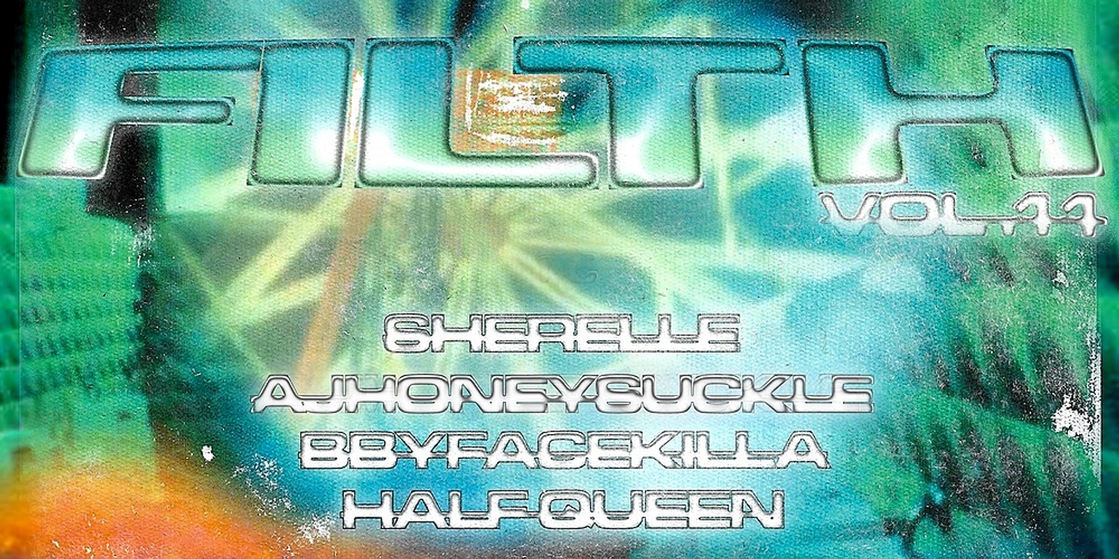 Banner image for FILTH VOL.11 feat. SHERELLE