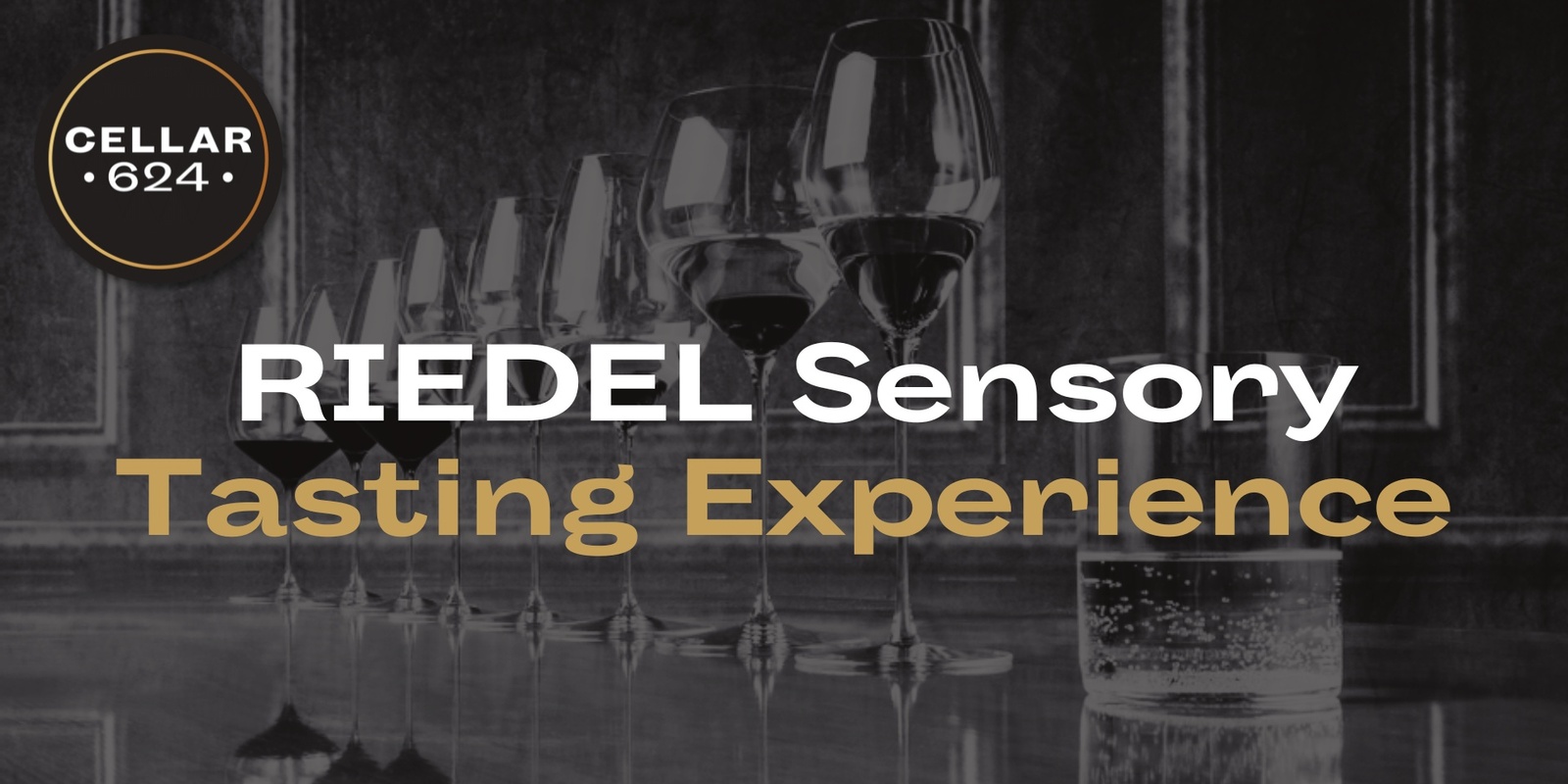 Banner image for Riedel Sensory Tasting Experience