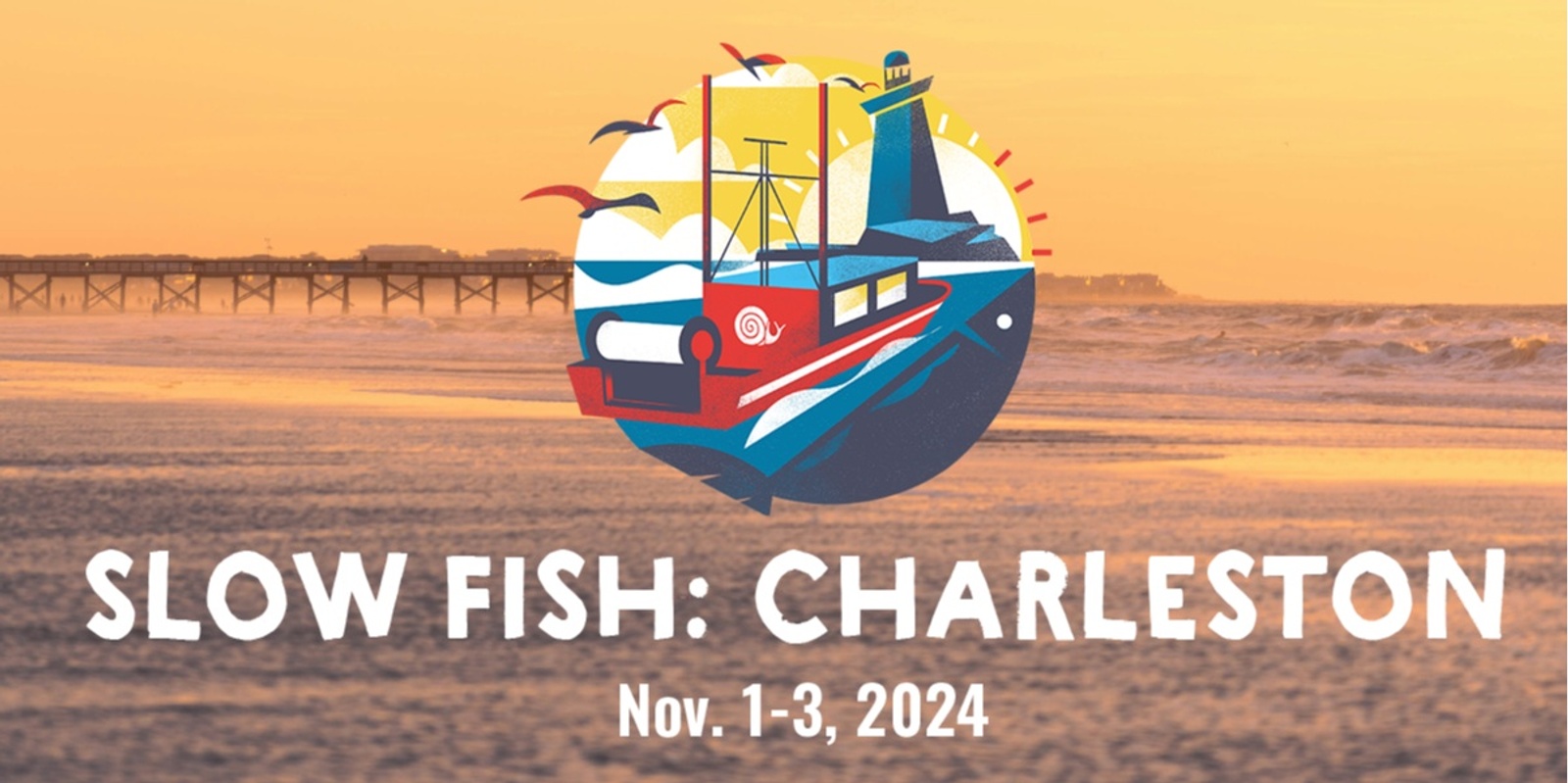 Banner image for Slow Fish Charleston
