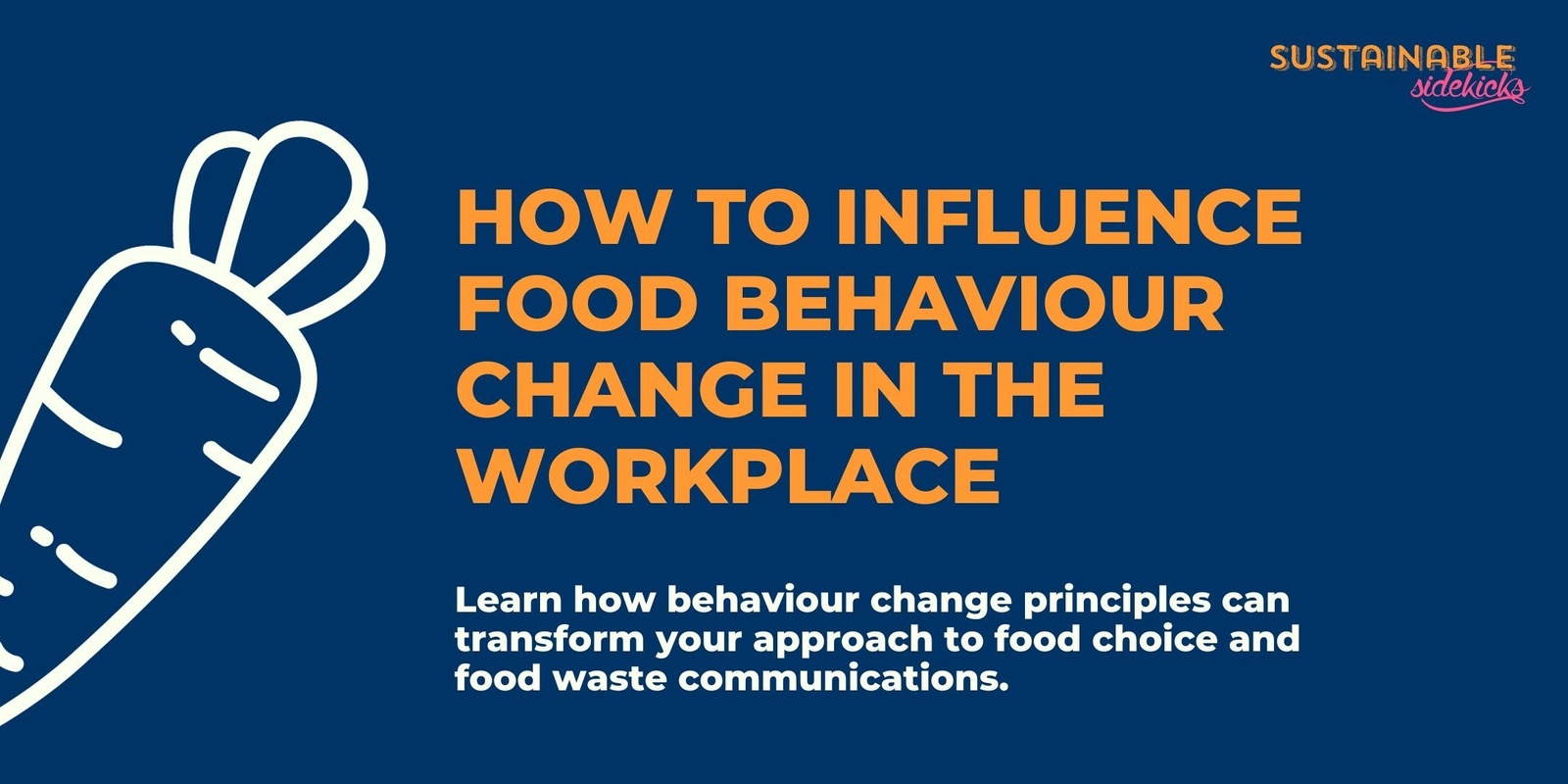 Banner image for How to Influence Food Behaviour Change in the Workplace 